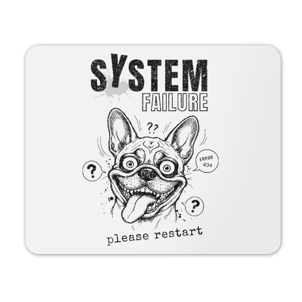 Podložka pod myš s potiskem Na pracovní stůl pro programátory -SYSTEM FAILURE