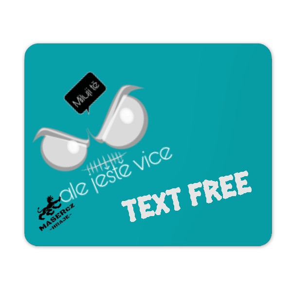 Podložka pod myš s potiskem PC podložka Muluji tě.... MASERcz